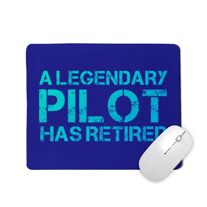 A Legendary Pilot Has Retired Retiret Retiring Pension Funny Gift Mousepad