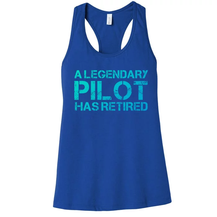 A Legendary Pilot Has Retired Retiret Retiring Pension Funny Gift Women's Racerback Tank