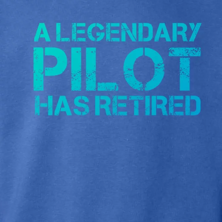 A Legendary Pilot Has Retired Retiret Retiring Pension Funny Gift Toddler Hoodie