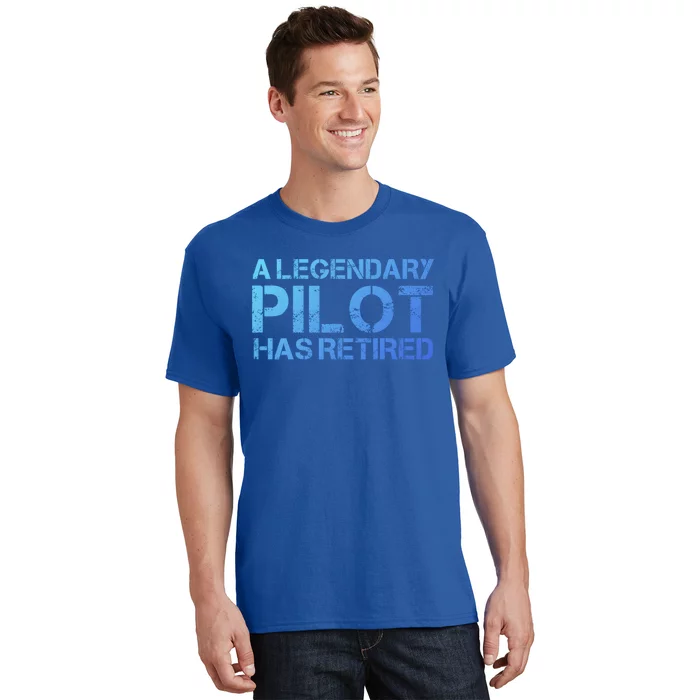 A Legendary Pilot Has Retired Retiret Retiring Pension Funny Gift T-Shirt