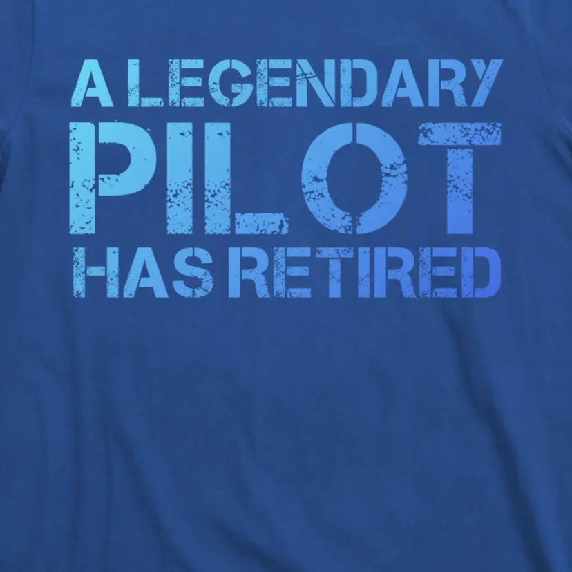 A Legendary Pilot Has Retired Retiret Retiring Pension Funny Gift T-Shirt