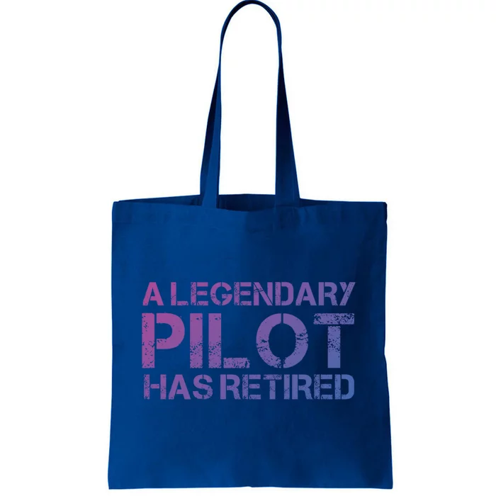 A Legendary Pilot Has Retired Retiret Retiring Pension Funny Gift Tote Bag