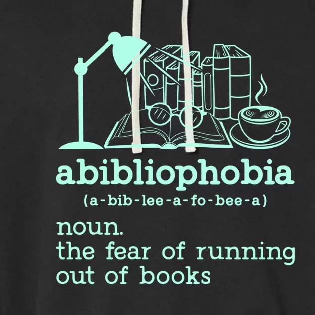 Abibliophobia Librarian Reader Bookish Bookworm Book Lover Gift Garment-Dyed Fleece Hoodie