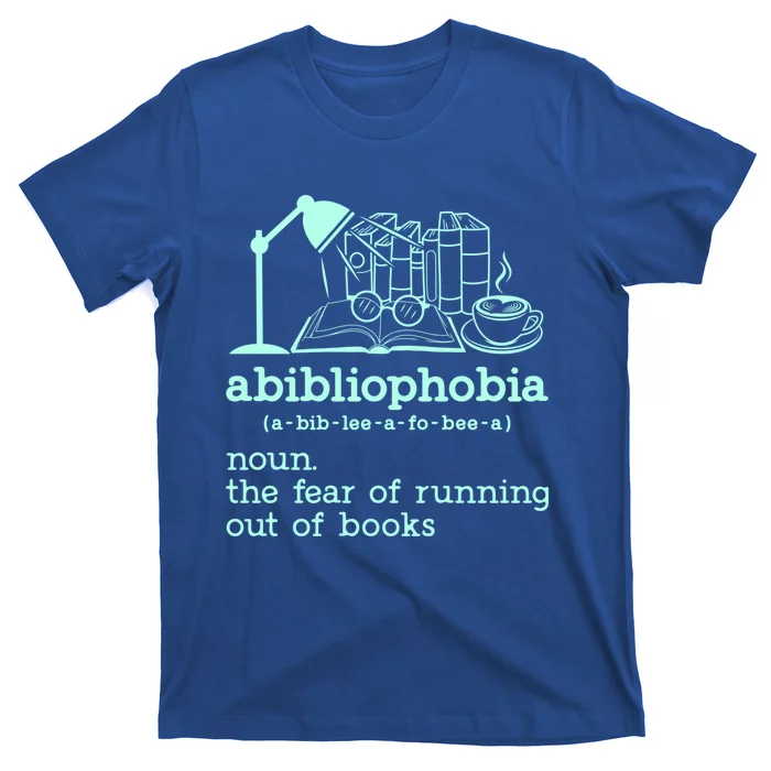 Abibliophobia Librarian Reader Bookish Bookworm Book Lover Gift T-Shirt