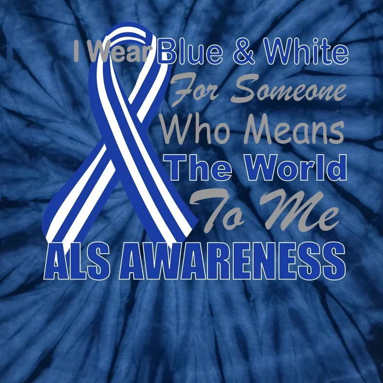 ALS Awareness Mean The World Tie-Dye T-Shirt