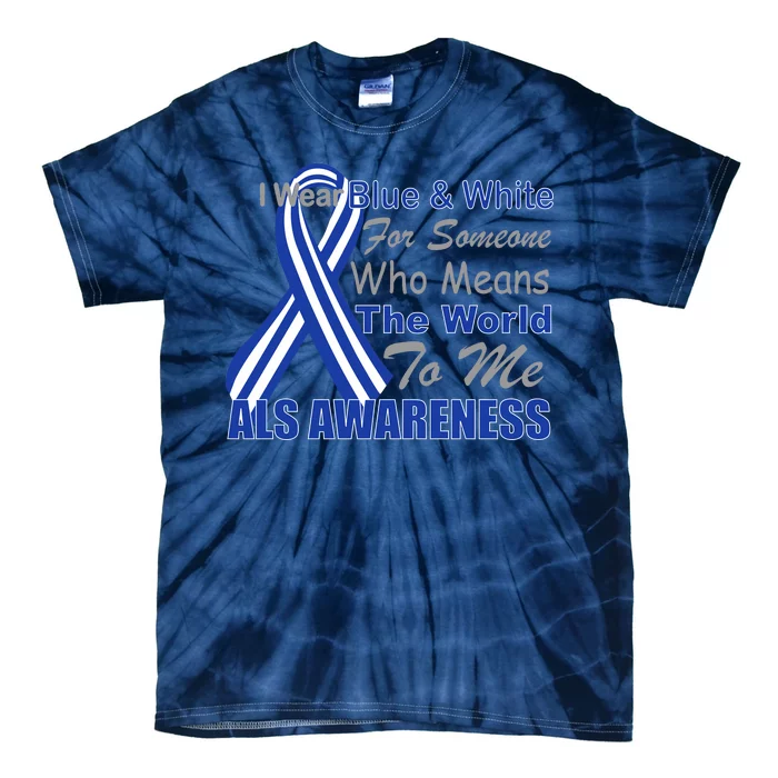 ALS Awareness Mean The World Tie-Dye T-Shirt