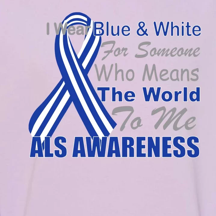 ALS Awareness Mean The World Garment-Dyed Sweatshirt