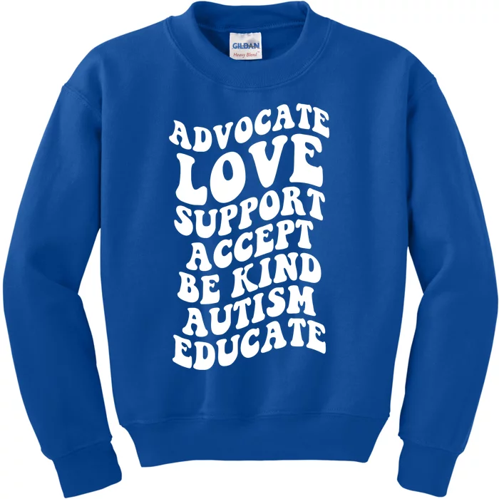 Advocate Love Support Accept Be Kind Autism Awareness Funny Gift Kids Sweatshirt