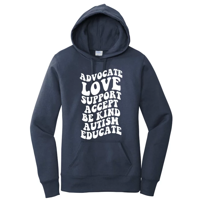 Advocate Love Support Accept Be Kind Autism Awareness Funny Gift Women's Pullover Hoodie