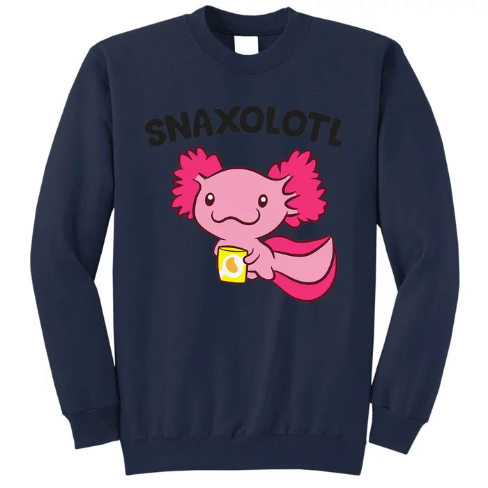 Axolotl Lover Snaxolotl Kawaii Axolotl Food Sweets Tall Sweatshirt