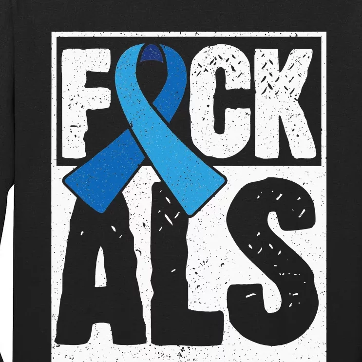 Amyotrophic Lateral Sclerosis ALS Awareness Disease Disorder Tall Long Sleeve T-Shirt