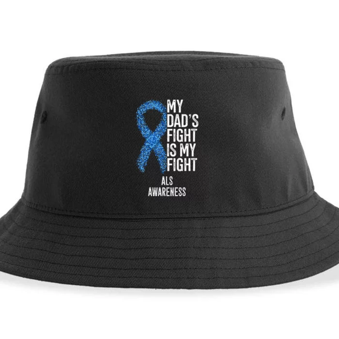 Amyotrophic Lateral Sclerosis My Dad's Fight Is My Fight ALS Sustainable Bucket Hat