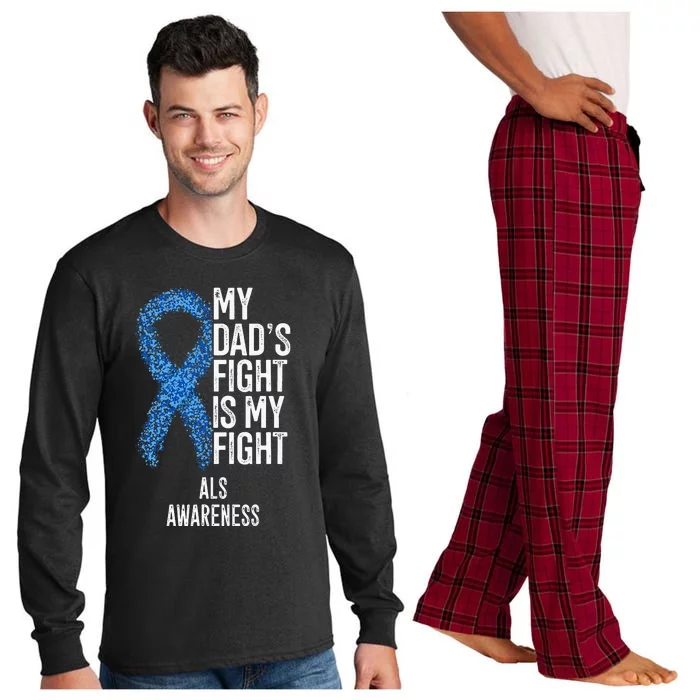 Amyotrophic Lateral Sclerosis My Dad's Fight Is My Fight ALS Long Sleeve Pajama Set