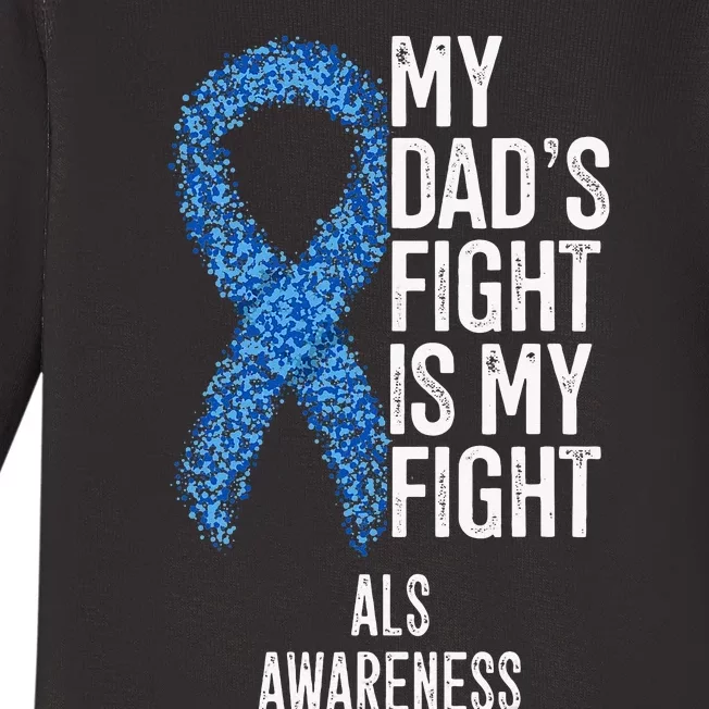 Amyotrophic Lateral Sclerosis My Dad's Fight Is My Fight ALS Baby Long Sleeve Bodysuit