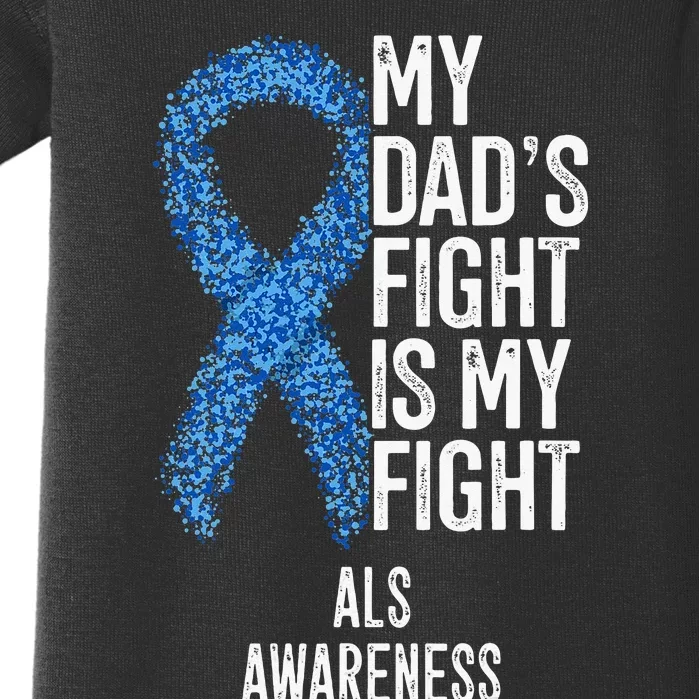 Amyotrophic Lateral Sclerosis My Dad's Fight Is My Fight ALS Baby Bodysuit