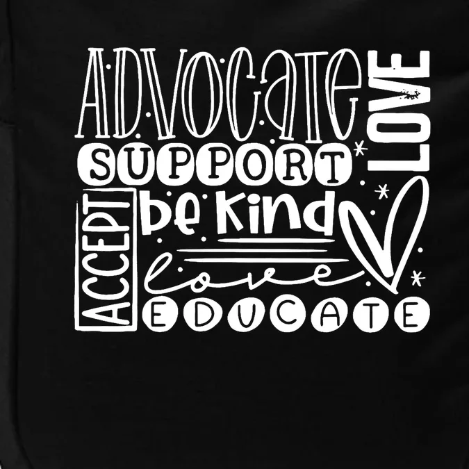 Advocate Love Support Accept Be Kind Autism Awareness Wo Impact Tech Backpack