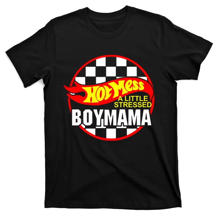 A Little Stressed Boy Mama T-Shirt