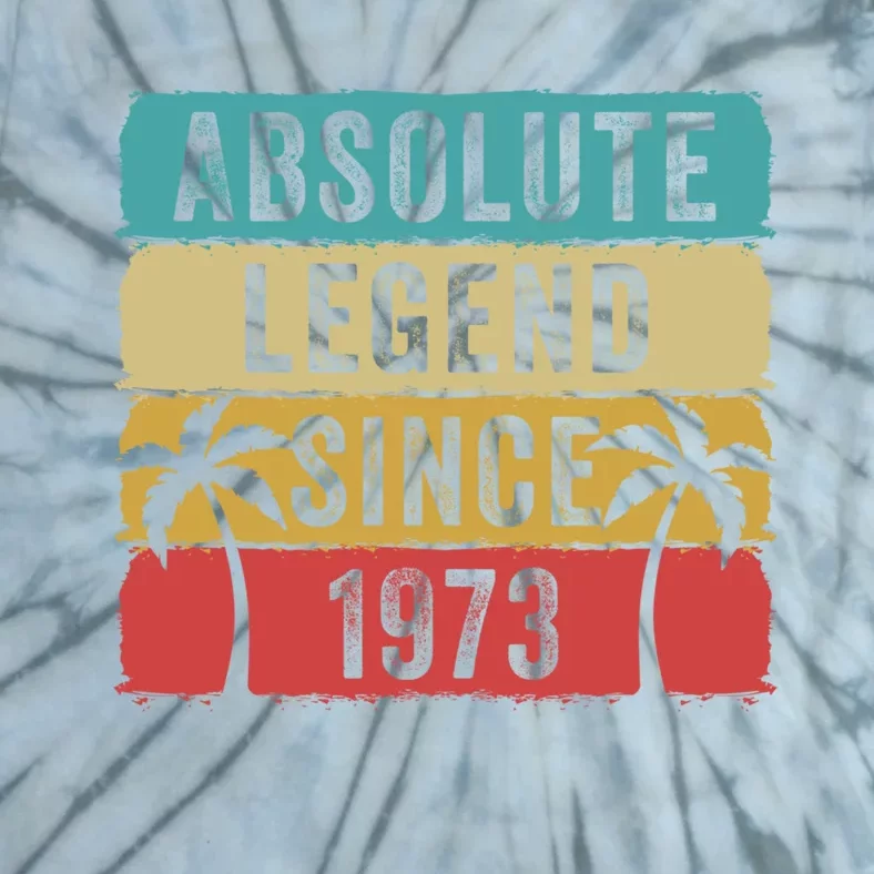 Absolute Legend Since 1973 Retro Birthday Celebration Funny Gift Tie-Dye T-Shirt