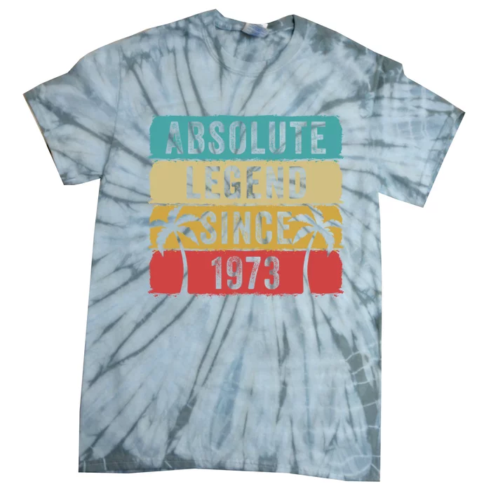 Absolute Legend Since 1973 Retro Birthday Celebration Funny Gift Tie-Dye T-Shirt