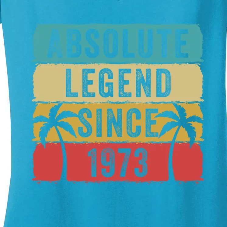 Absolute Legend Since 1973 Retro Birthday Celebration Funny Gift Women's V-Neck T-Shirt