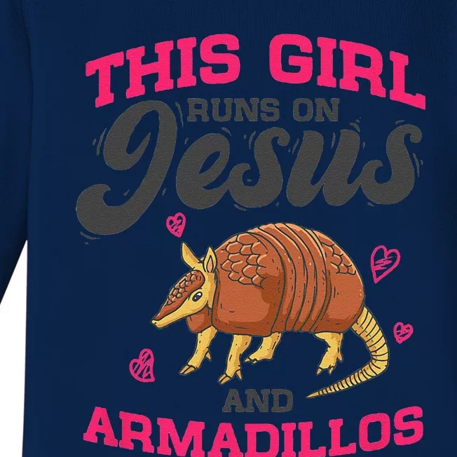 Armadillo Lover This Girl Runs On Jesus And Armadillos Baby Long Sleeve Bodysuit