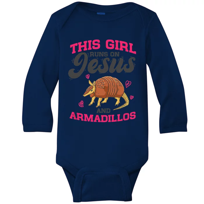 Armadillo Lover This Girl Runs On Jesus And Armadillos Baby Long Sleeve Bodysuit