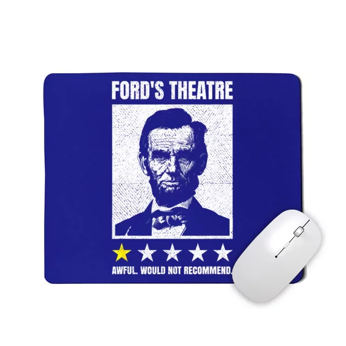 Abraham Lincoln Theatre Awful Would Not Recommend Mousepad