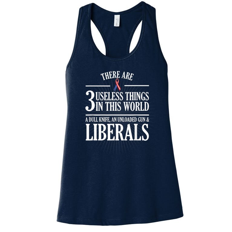 Anti Liberal TShirt: Useless Liberals, Liberal Tears Women's Racerback Tank