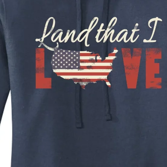 America Land That I Love Usa Flag Gift Women's Pullover Hoodie