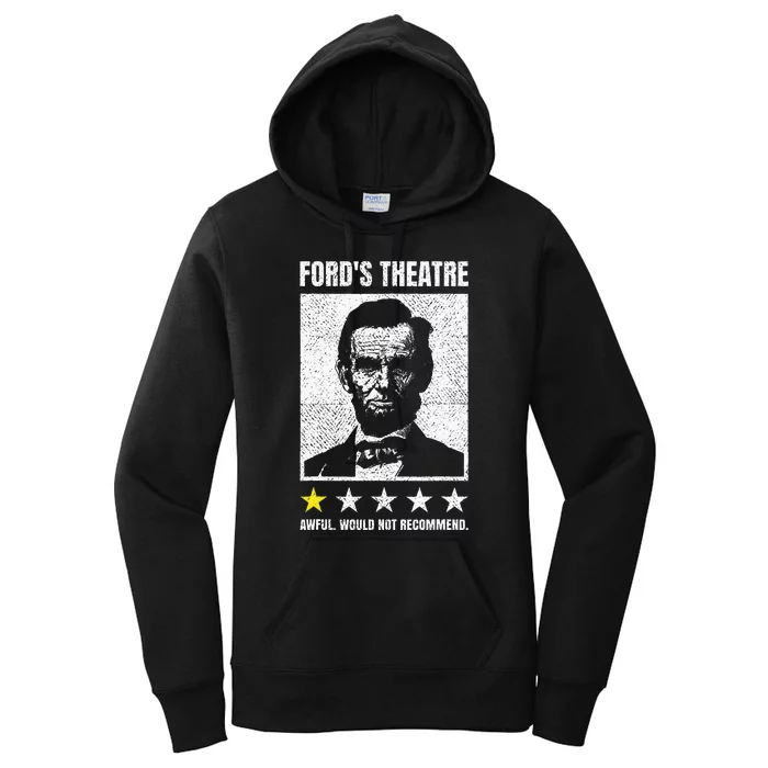 Abraham Lincoln Theatre Awful Would Not Recommend Women's Pullover Hoodie