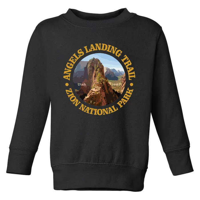 Angels Landing Trail Funny Zion National Park Utah Adventure Toddler Sweatshirt