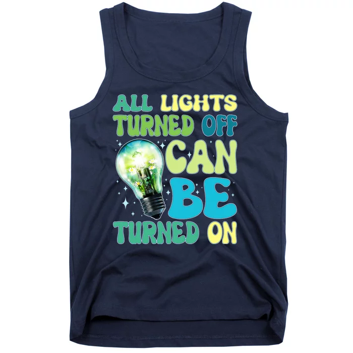 All Lights Turned Off Can Be Turned On Tank Top