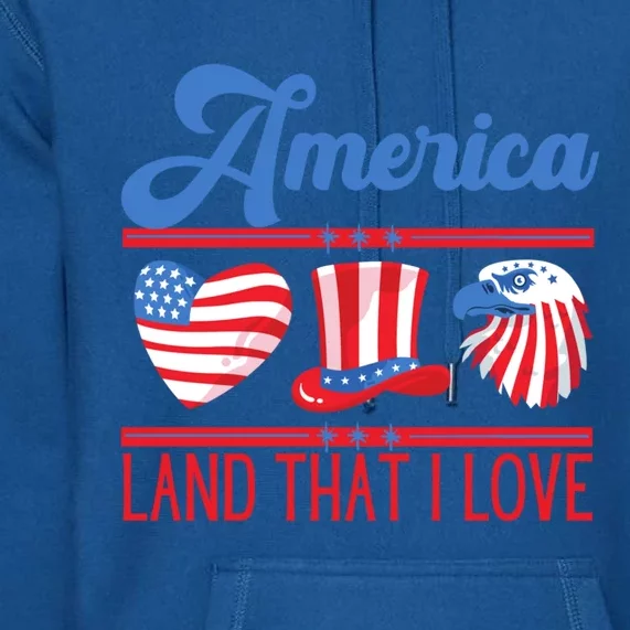 America Land That I Love Gift Premium Hoodie