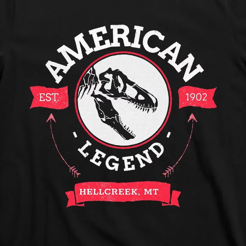 American Legend T Rex Fossils Hell Creek Montanna Formation T-Shirt