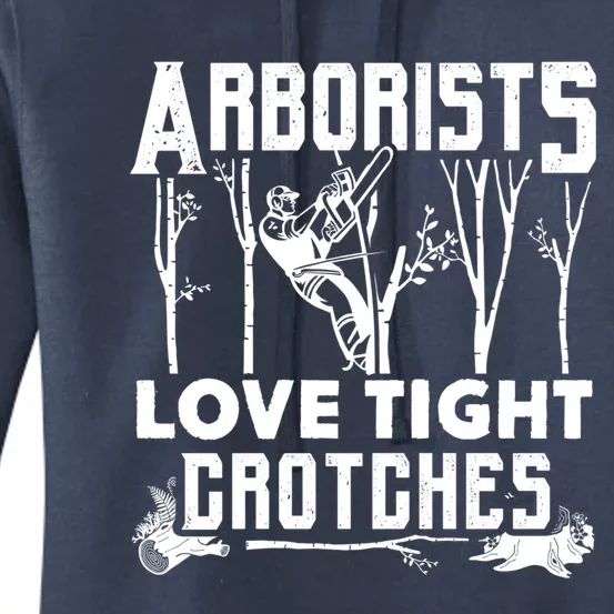 Arborists Love Tight Crotches Funny Arborist Gift Women's Pullover Hoodie