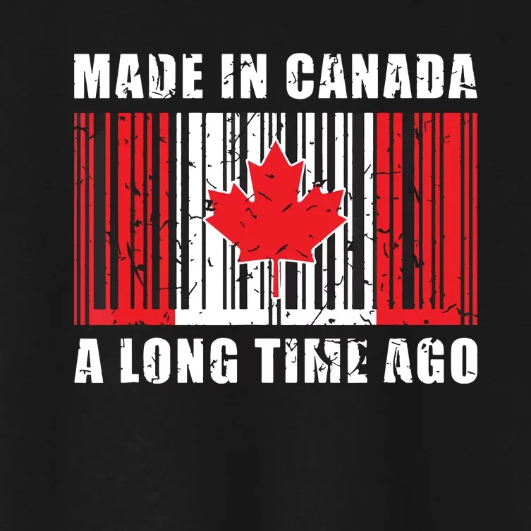 A Long Time Ago Canadian Made In Canada Women's Crop Top Tee