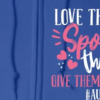 Aunt Love Them Spoil Them Give Them Back! Gift Full Zip Hoodie