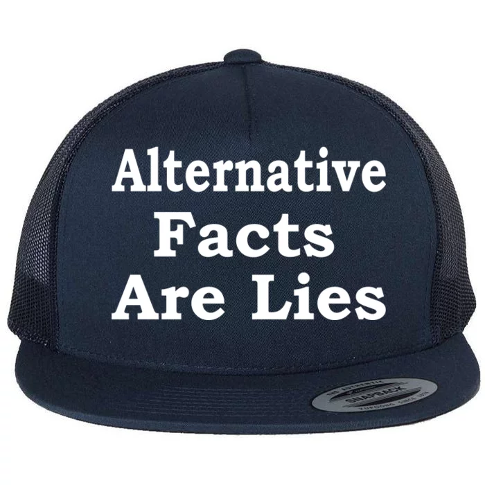 Alternative Facts Are Lies Donald Trump Flat Bill Trucker Hat