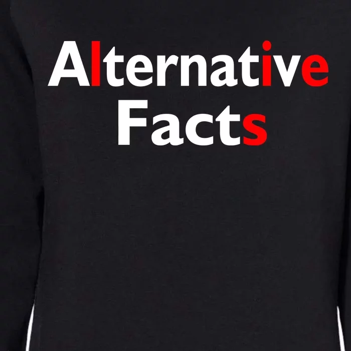 Alternative Facts Lies Womens California Wash Sweatshirt