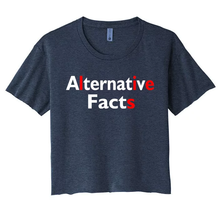 Alternative Facts Lies Women's Crop Top Tee