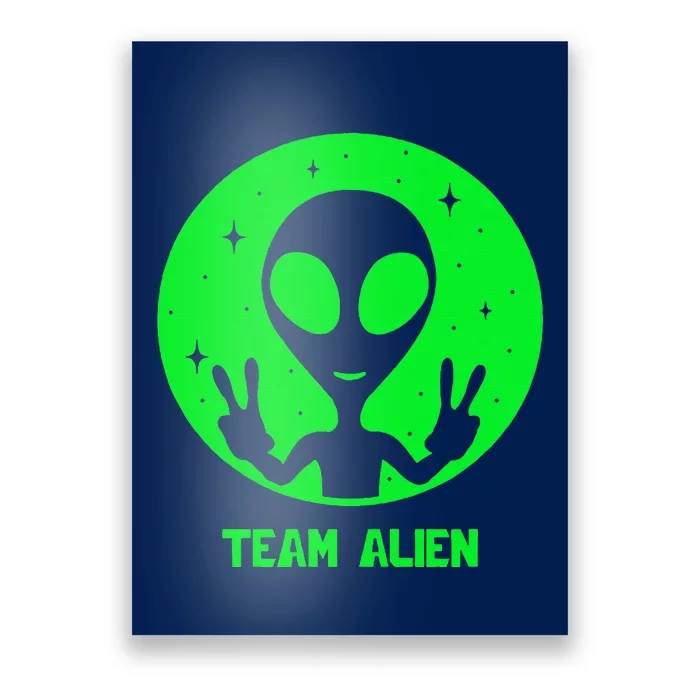 Alien Lover Ufo Abduction Team Alien Poster