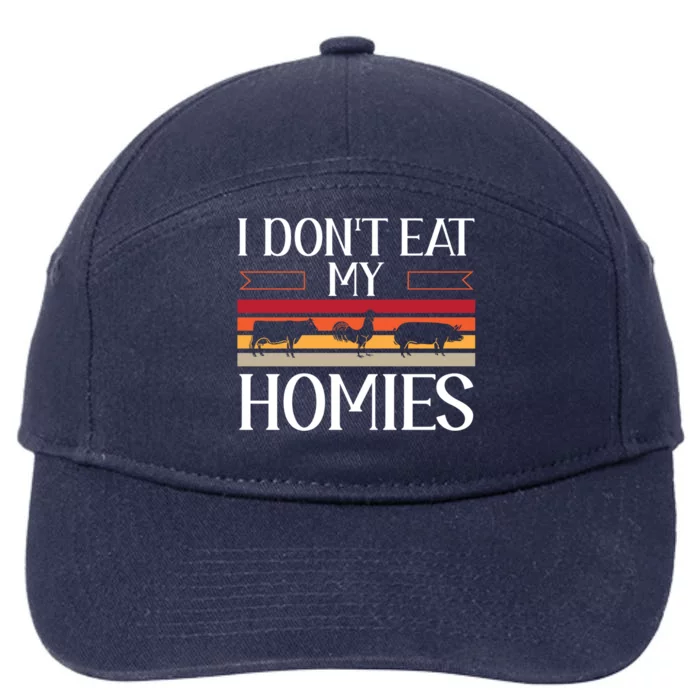 Animal Love Vegetarian Vegan I Don't Eat My Homies Gift 7-Panel Snapback Hat