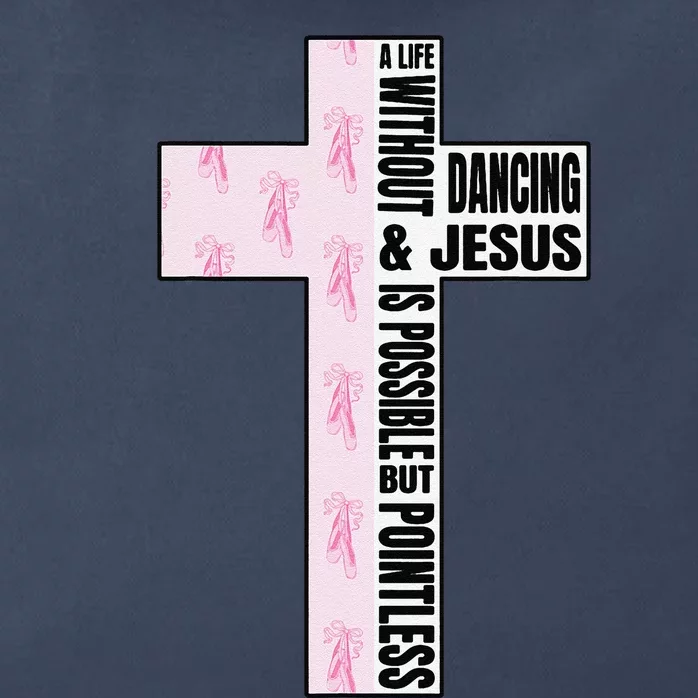 A Life Without Dancing & Jesus Is Possible Dancer Zip Tote Bag