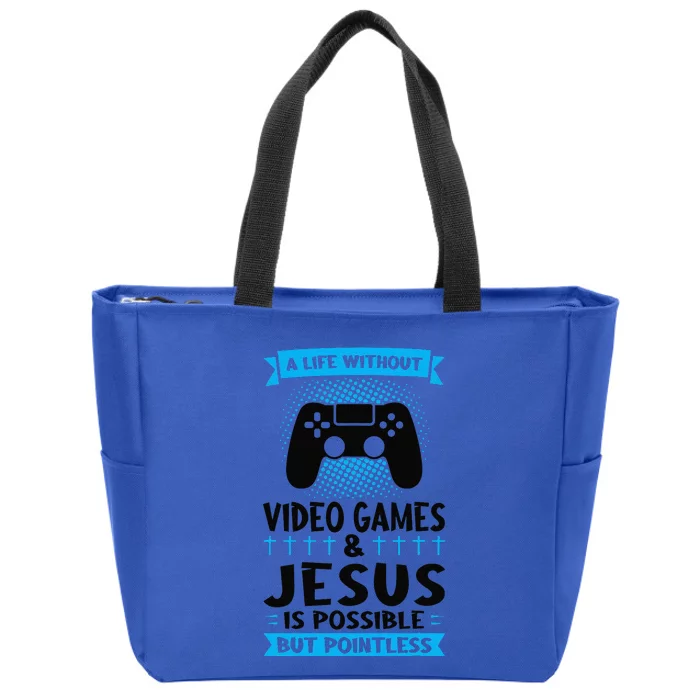 A Life Without Video Games & Jesus Is Possible Gaming Zip Tote Bag