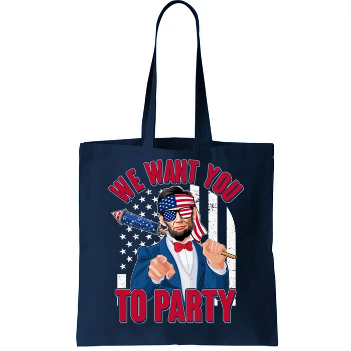 Abraham Lincoln We Want You To Party Tote Bag