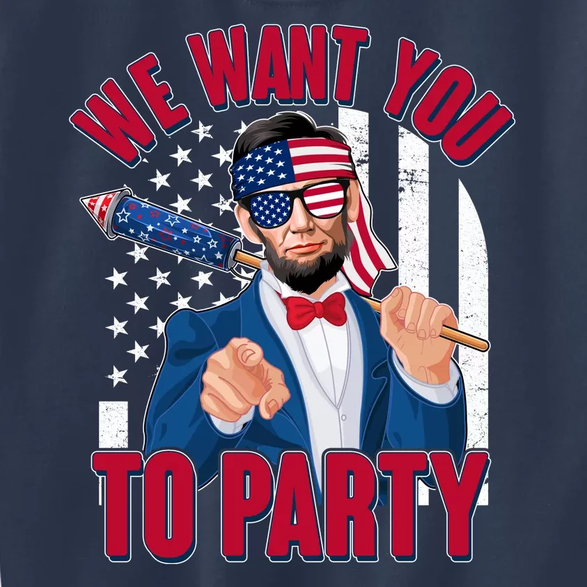 Abraham Lincoln We Want You To Party Kids Sweatshirt