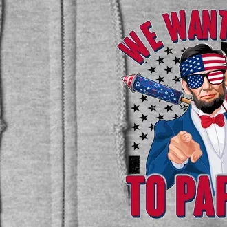 Abraham Lincoln We Want You To Party Full Zip Hoodie