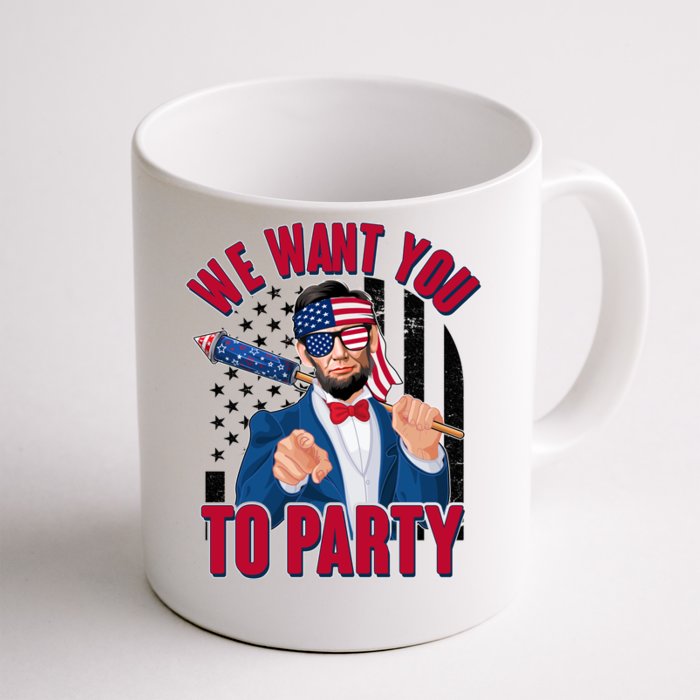 Abraham Lincoln We Want You To Party Front & Back Coffee Mug