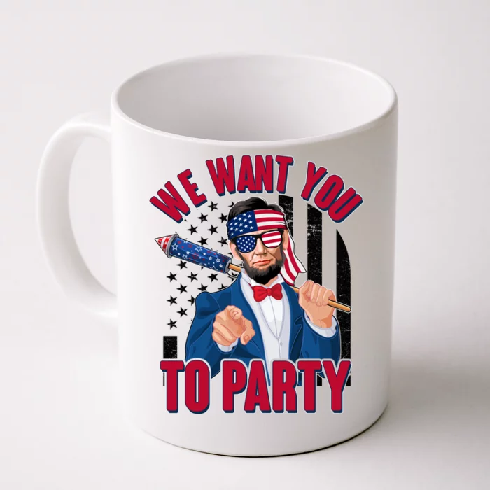 Abraham Lincoln We Want You To Party Front & Back Coffee Mug