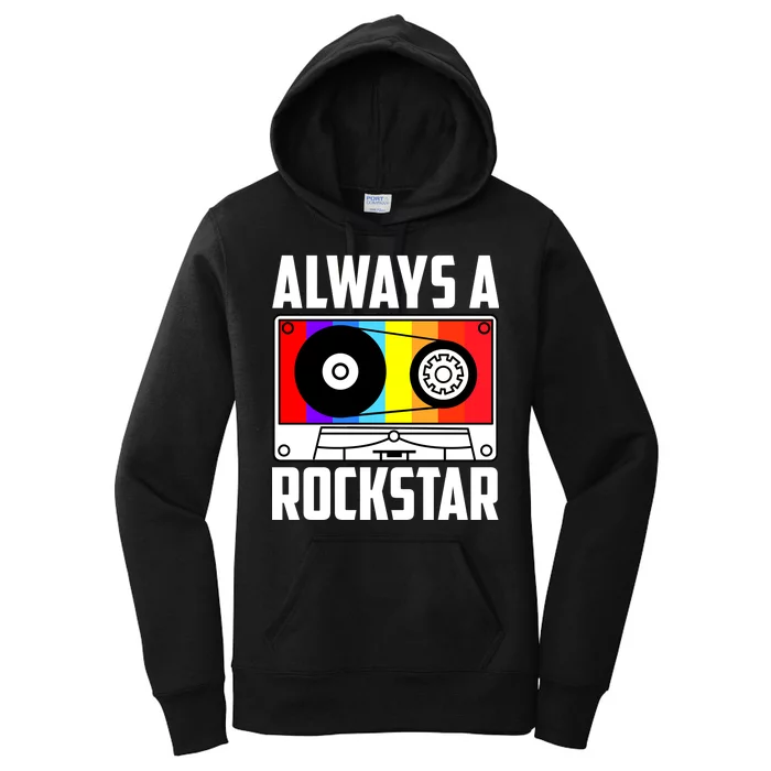 Always A Rockstar Vintage Casette Women's Pullover Hoodie